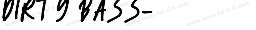 DIRTY BASS字体转换